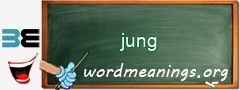 WordMeaning blackboard for jung